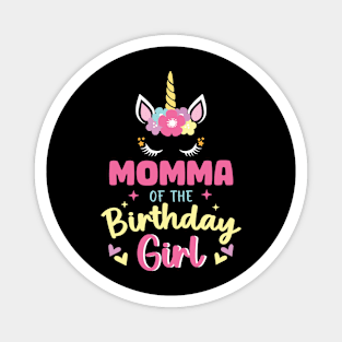 Momma of The Birthday Girls Family Unicorn Lover B-day Gift For Girls Women Kids Magnet